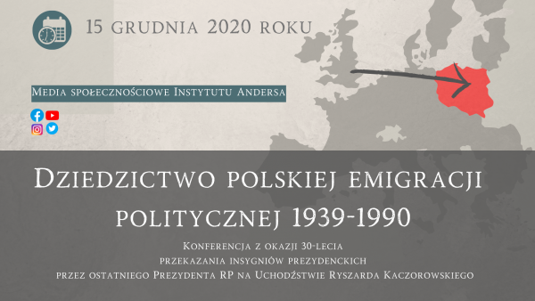 Konferencja: Dziedzictwo polskiej emigracji politycznej 1939-1990