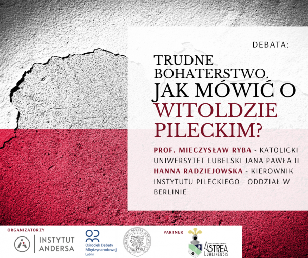 Debata: Trudne bohaterstwo. Jak mówić o Witoldzie Pileckim?